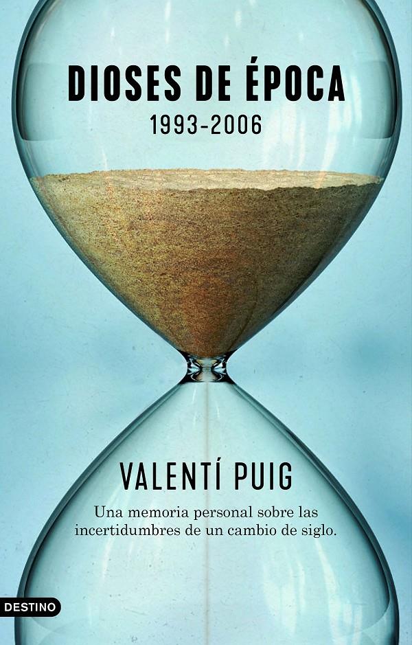 DIOSES DE ÉPOCA 1993-2006 | PUIG, VALENTÍ