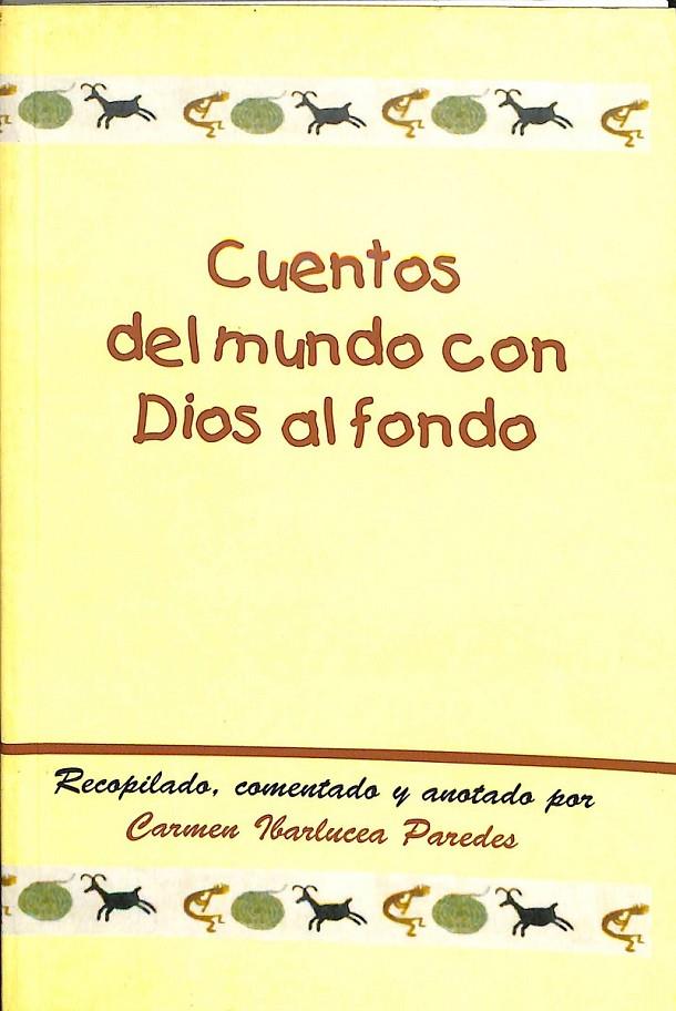 CUENTOS DEL MUNDO CON DIOS AL FONDO | 9788493295516 | IBARLUCEA PAREDES, CARMEN