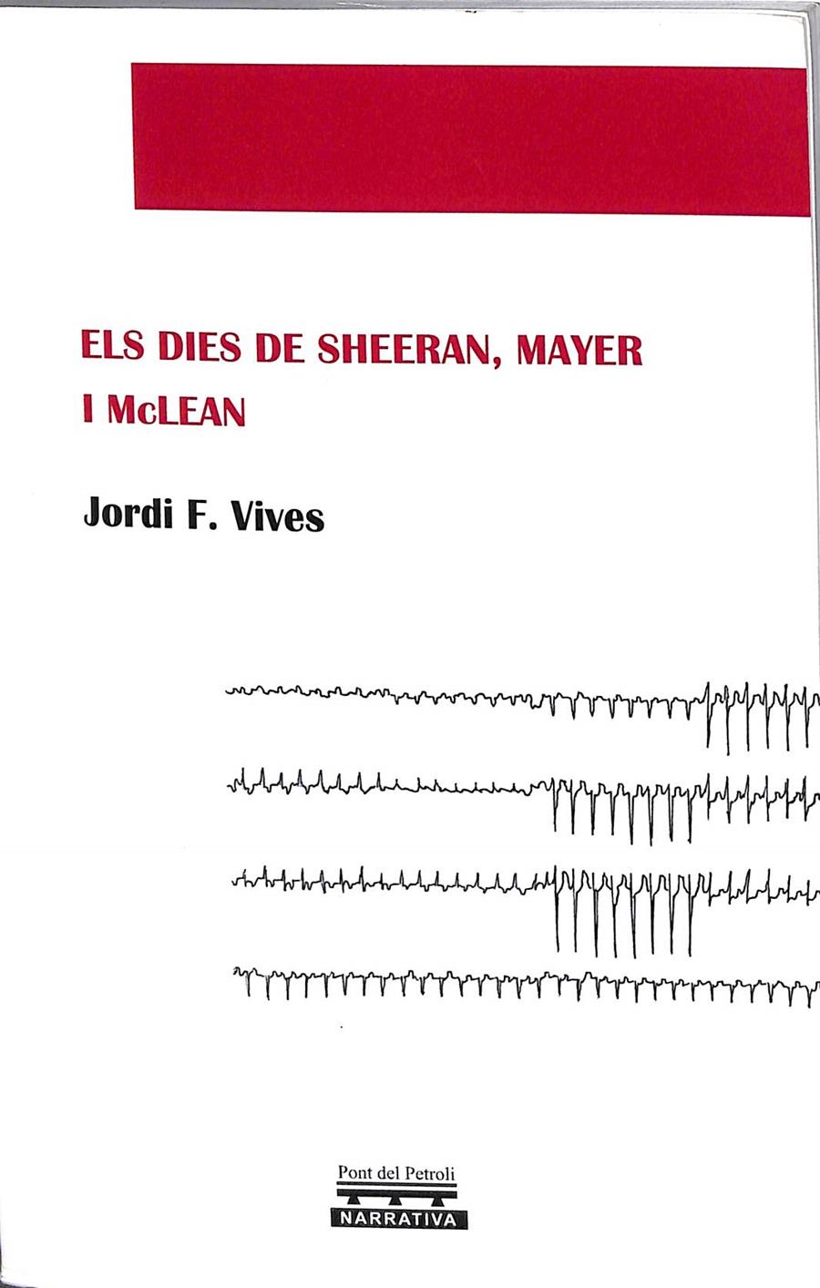 ELS DIES DE SHEERAN, MAYER I MCLEAN (CATALÁN) | FERNANDEZ VIVES, JORDI