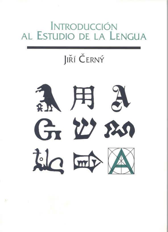 INTRODUCCIÓN AL ESTUDIO DE LA LENGUA | 9788477234876 | CERNÝ, JIRÍ