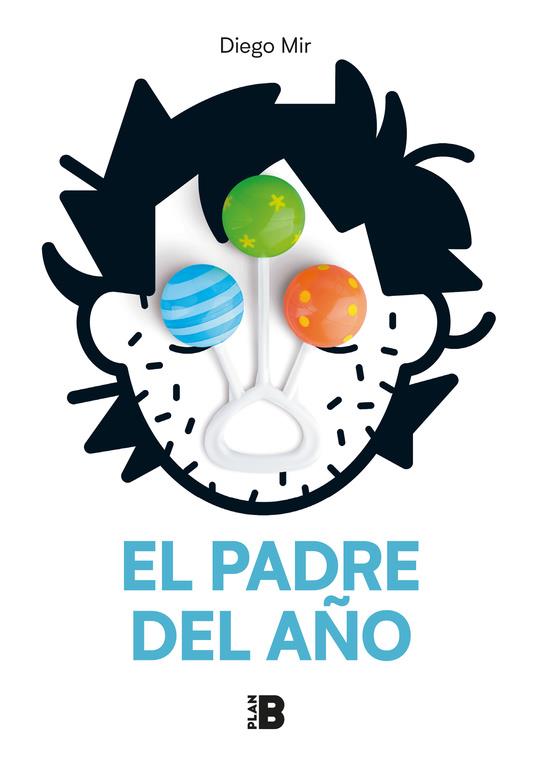 EL PADRE DEL AÑO | MIR, DIEGO
