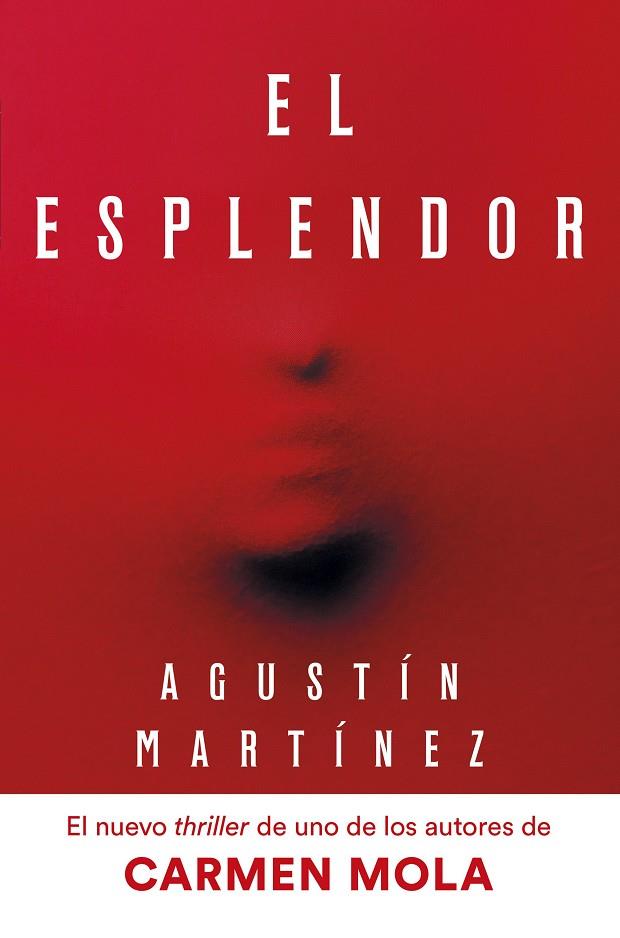 EL ESPLENDOR | MARTÍNEZ, AGUSTÍN
