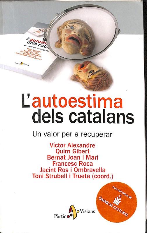 L'AUTOESTIMA DELS CATALANS. UN VALOR PER A RECUPERAR (CATALÁN) | AUTORS, DIVERSOS