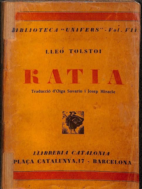 KATIA -  BIBLIOTECA UNIVERS VOL VII (CATALÁN) | LLEÓ TOLSTOI
