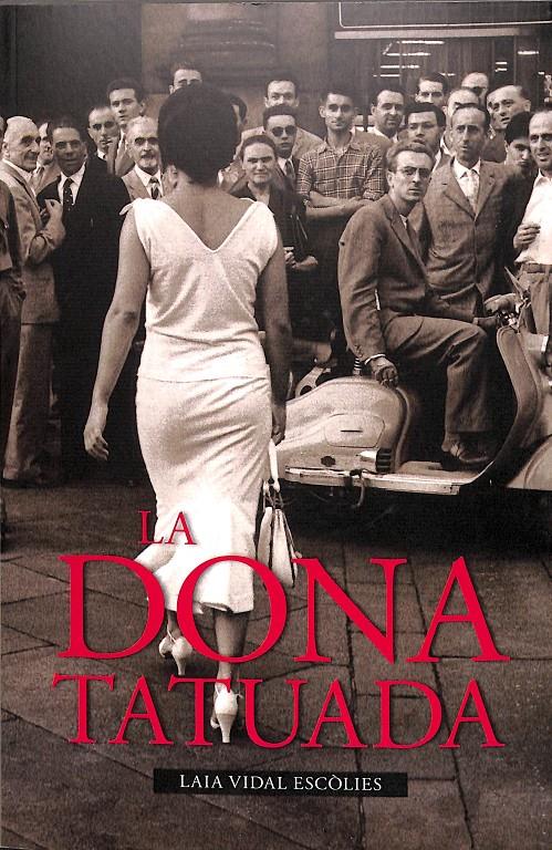 LA DONA TATUADA (CATALÁN) | 9788416547340 | VIDAL ESCÒLIES, LAIA