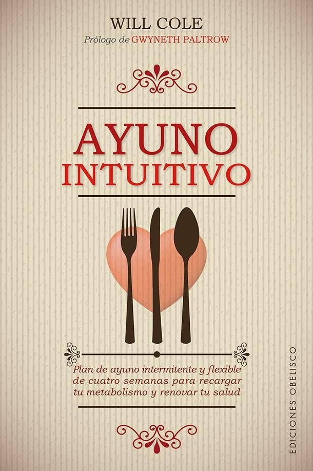 AYUNO INTUITIVO | COLE, WILL DR.