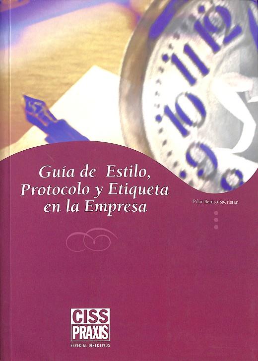 GUÍA DE ESTILO PROTOCOLO Y ETIQUETA EN LA EMPRESA | BENITO SACRISTÁN, PILAR