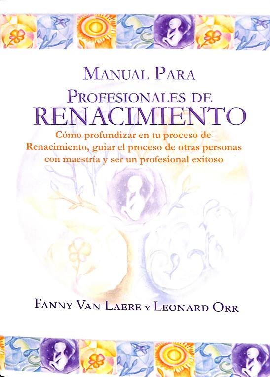 MANUAL PARA PROFESIONALES DE RENACIMIENTO | LAERE, FANNY VAN/ORR, LEONARD