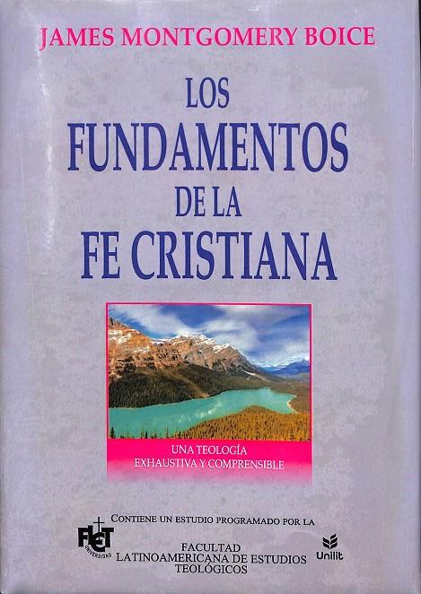 LOS FUNDAMENTOS DE LA FE CRISTIANA (PRECINTADO) | JAMES MONTGOMERY BOICE