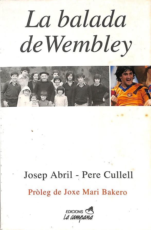 LA BALADA DE WEMBLEY (CATALÁN)  | 9788488791054 | JOSEP ABRIL PERE CULELL