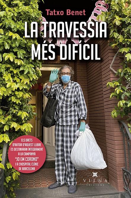 LA TRAVESSIA MÉS DIFÍCIL (CATALÁN) | 9788417998721 | BENET, TATXO