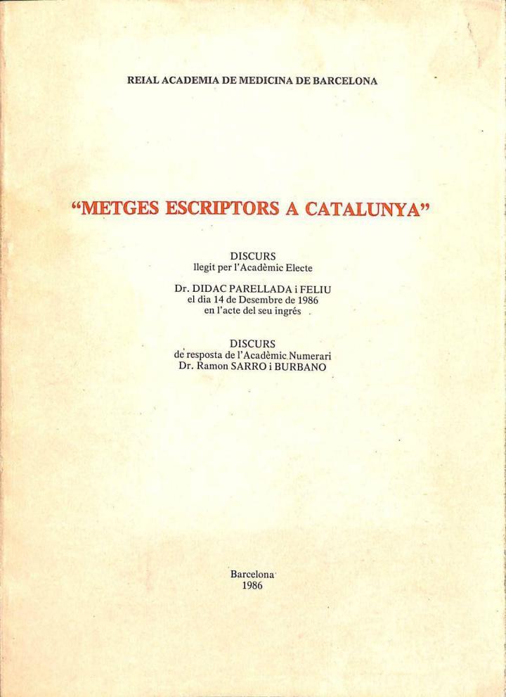 METGES ESCRIPTORS A CATALUNYA (CATALÁN). | REIAL ACADEMIA DE MEDICINA DE BARCELONA