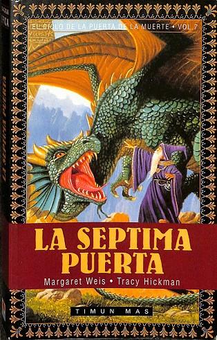 LA SÉPTIMA PUERTA | WEIS, MARGARET/HICKMAN, TRACY