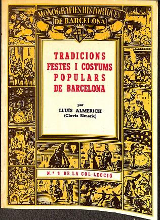 TRADICIONS FESTES I COSTUMS POPULARS DE BARCELONA (CATALÁN) | LLÚIS ALMERICH