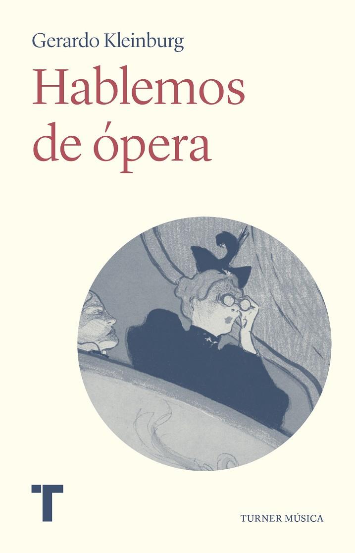 HABLEMOS DE ÓPERA | KLEINBURG, GERARDO