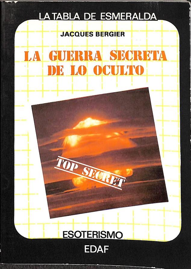 LA GUERRA SECRETA DE LO OCULTO | 8471667258 | BERGIER, JACQUES