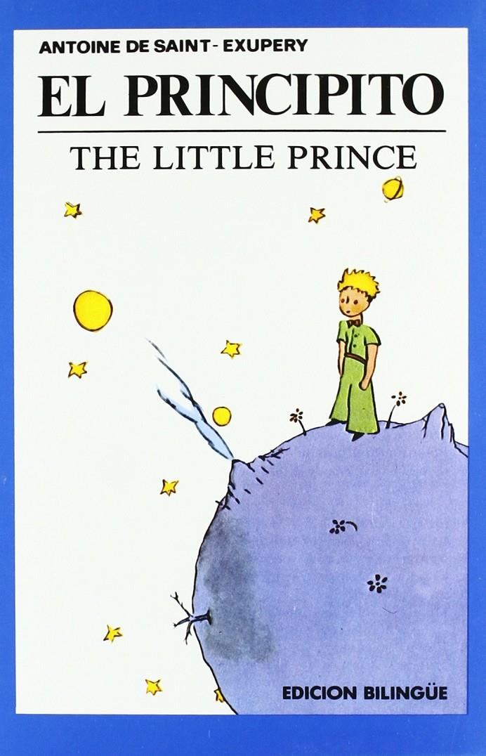 EL PRINCIPITO / THE LITTLE PRINCE - EDICIÓN BILINGÜE | 9788471893147 | SAINT-EXUPÉRY, ANTOINE DE