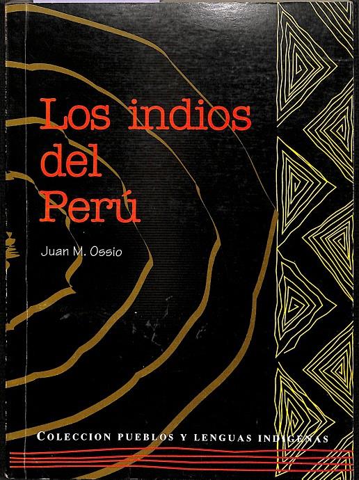 LOS INDIOS DEL PERÚ | JUAN M. OSSIO