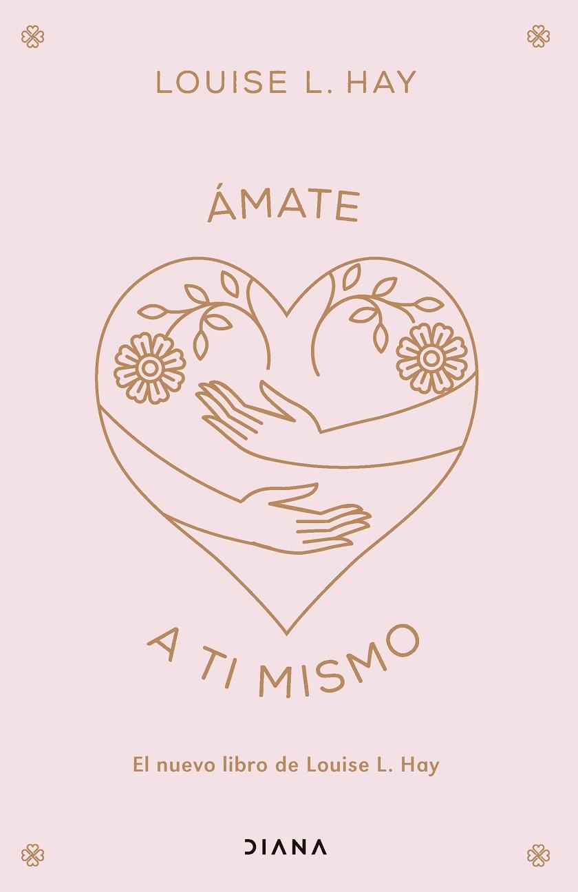 ÁMATE A TI MISMO | HAY, LOUISE L.