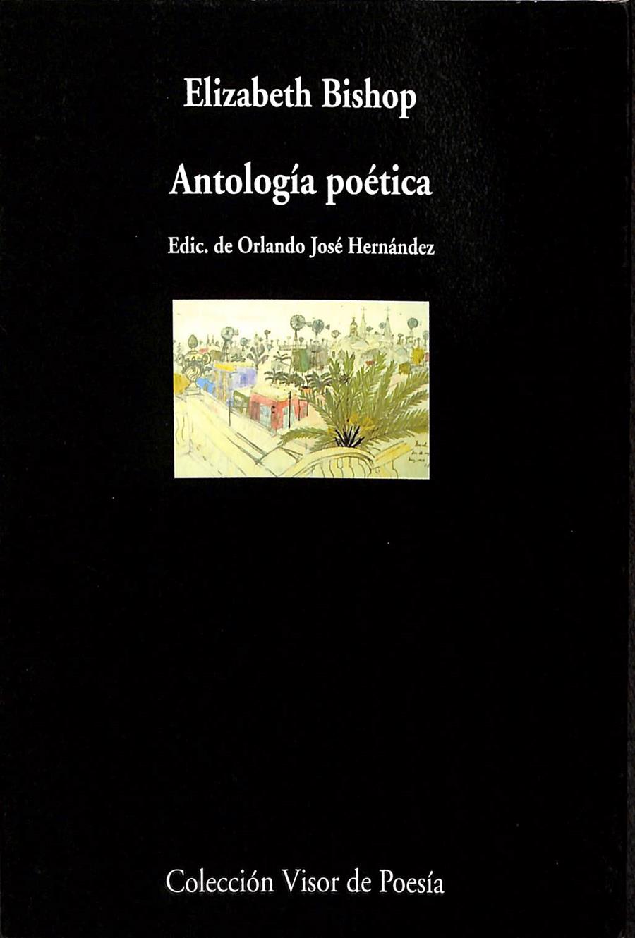 ANTOLOGÍA POÉTICA | BISHOP, ELIZABETH
