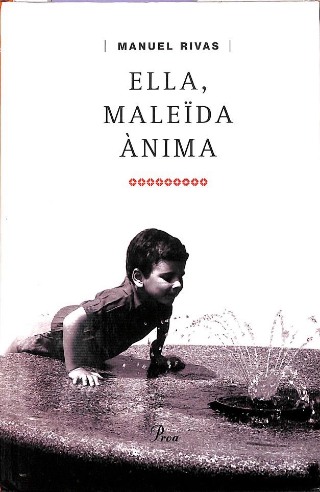ELLA MALEÏDA ÀNIMA (CATALÁN)  | 9788484371328 | RIVAS, MANUEL