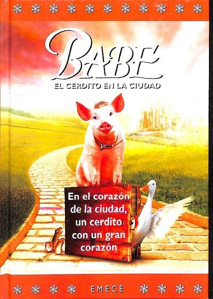 BABE EL CERDITO EN LA CIUDAD | 9788478884360 | KORMAN, JUSTINE / FONTES, RON / DELLEPIANE RAWSON, ALICIA