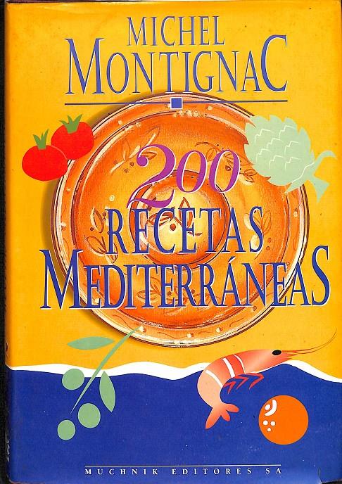DOSCIENTAS RECETAS MEDITERRÁNEAS | MONTIGNAC, MICHEL