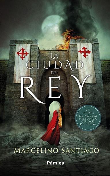 LA CIUDAD DEL REY | SANTIAGO YUSTRES, MARCELINO