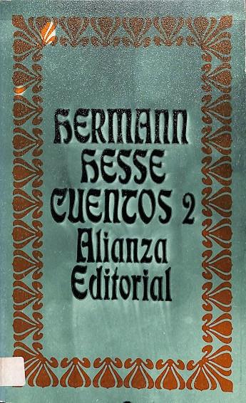 CUENTOS  2  HERMANN HESSE | 9788420673103 | HESSE  HERMANN