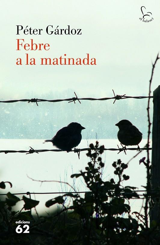 FEBRE A LA MATINADA (CATALÁN) | 9788429775204 | GÁRDOS, PÉTER