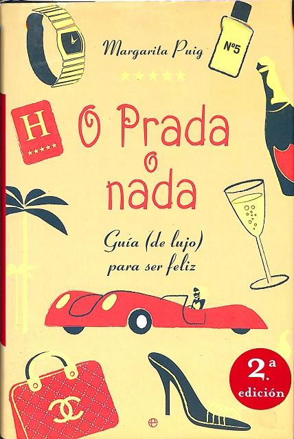 O PRADA O NADA - GUÍA  DE LUJO PARA SER FELIZ | MARGARITA PUIG