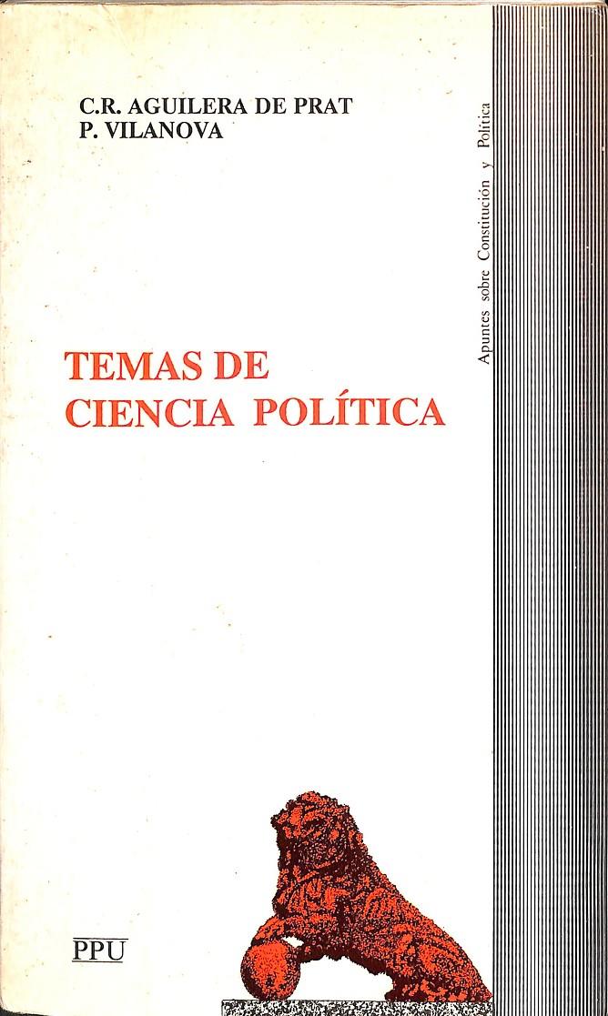 TEMAS DE CIENCIA POLITICA  | C.R.AGUILERA DEL PRAT / P. VILANOVA
