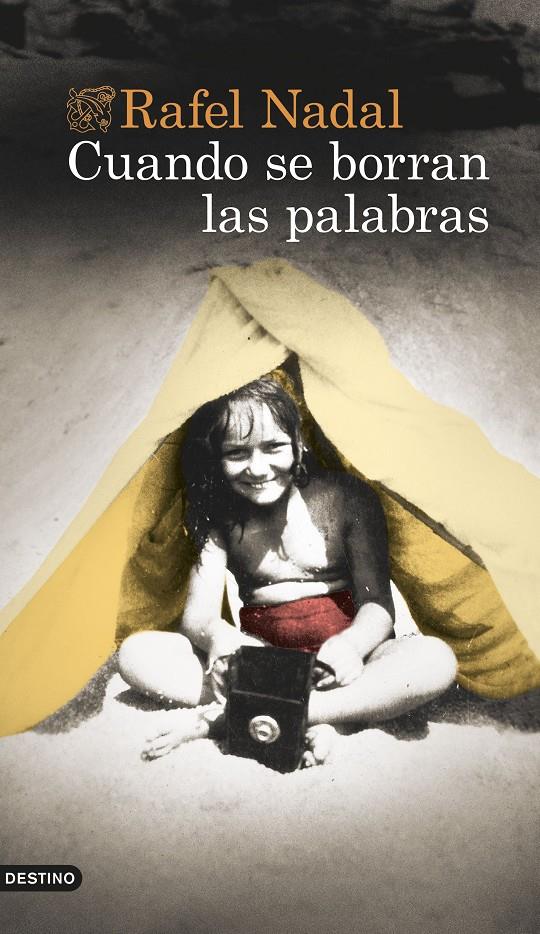CUANDO SE BORRAN LAS PALABRAS | NADAL, RAFEL