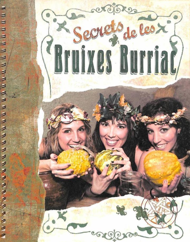 SECRETS DE LES BRUIXES BURRIAC. LA BERENGUERA, L'ERMESSENDA I LA VALLDEFLORS (CATALÁN). | 9788461487516 | FRANCESC XAVIER MIRET CORRETGE