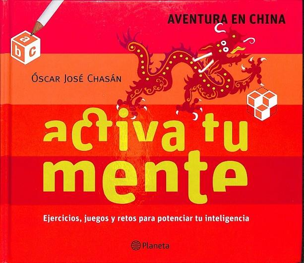 ACTIVA TU MENTE AVENTURA EN CHINA | 9788408146032