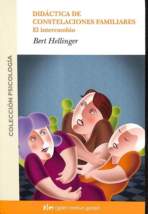 DIDÁCTICA DE LAS CONSTELACIONES FAMILIARES | HELLINGER, BERT