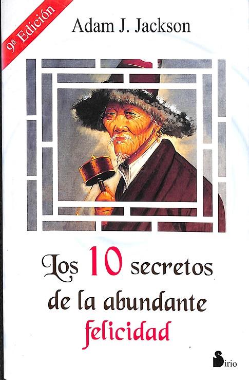 LOS 10 SECRETOS DE LA ABUNDANTE FELICIDAD | 9788478082049 | JACKSON, ADAM J.