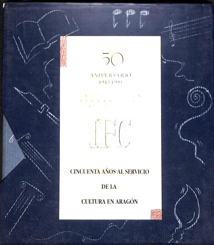 CINCUENTA AÑOS AL SERVICIO DE LA CULTURA EN ARAGÓN VOL. I,II0 | 9788478201521 | V.V.A