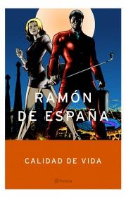 CALIDAD DE  VIDA | 9788408053897 | RAMON DE ESPAÑA