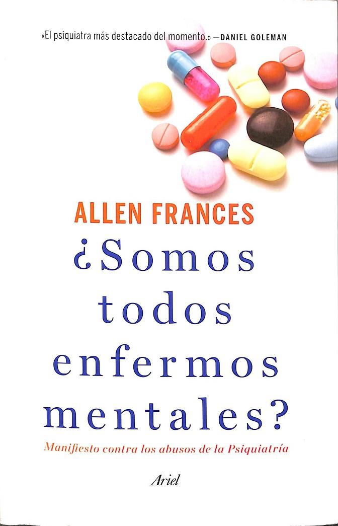 ¿SOMOS TODOS ENFERMOS MENTALES? | FRANCES, ALLEN