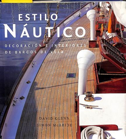 ESTILO NÁUTICO - DECORACIÓN E INTERIORES DE BARCOS DE VELA | DAVID GLEN - SIMON MCBRIDE