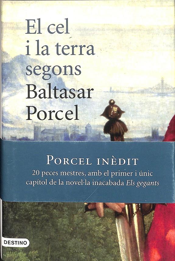 EL CEL I LA TERRA SEGONS BALTASAR PORCEL (CATALÁN) | 9788497101110 | PORCEL, BALTASAR
