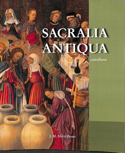 SACRALIA ANTIQUA | J.M.MARTI BNONET