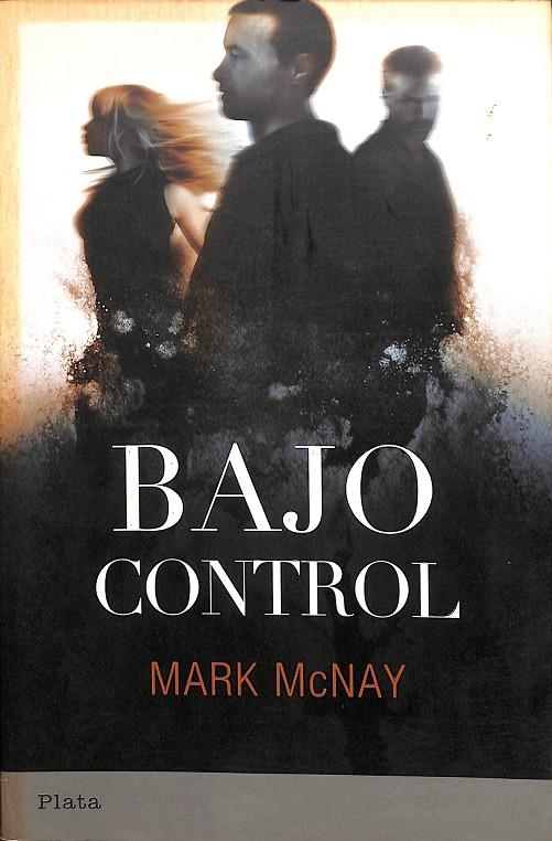 BAJO CONTROL | MARK MCNAY