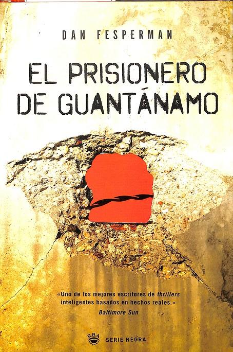 EL PRISIONERO DE GUANTANAMO | 9788498671841 | FESPERMAN DAN