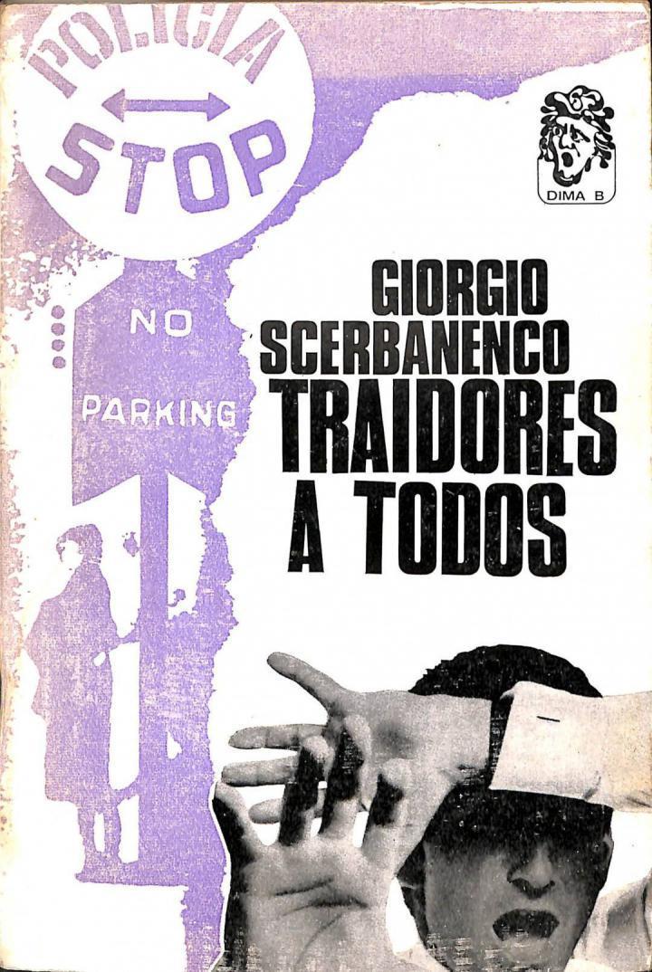 TRAIDORES A TODOS | GIORGIO SCERBANENCO