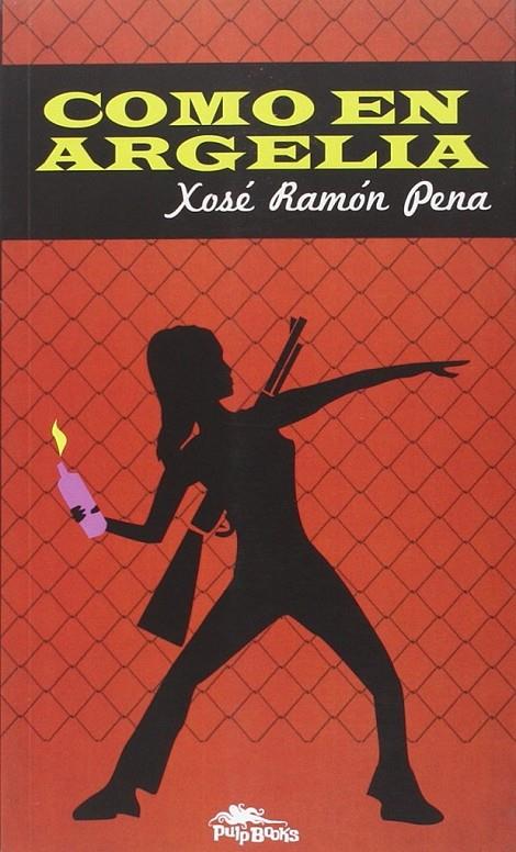 COMO EN ARGELIA | 9788415992097 | PENA SÁNCHEZ, XOSÉ RAMÓN
