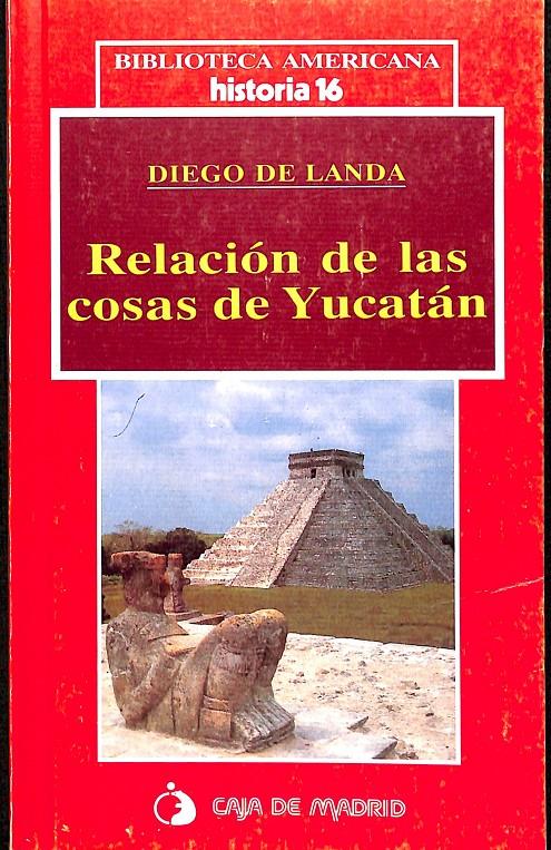 RELACIÓN DE LAS COSAS DE YUCATÁN | DIEGO DE LANDA