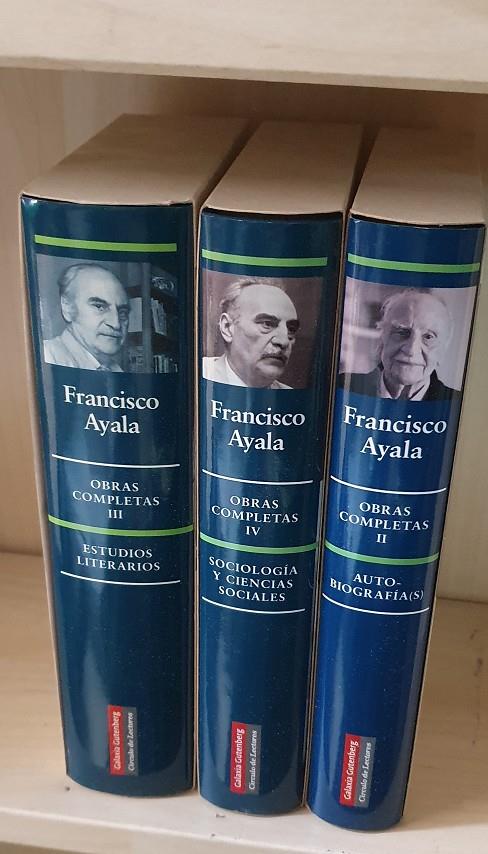 FRANCISCO AYALA OBRAS COMPLETAS TOMO 2 , 3 , 4   | FRANCISCO AYALA