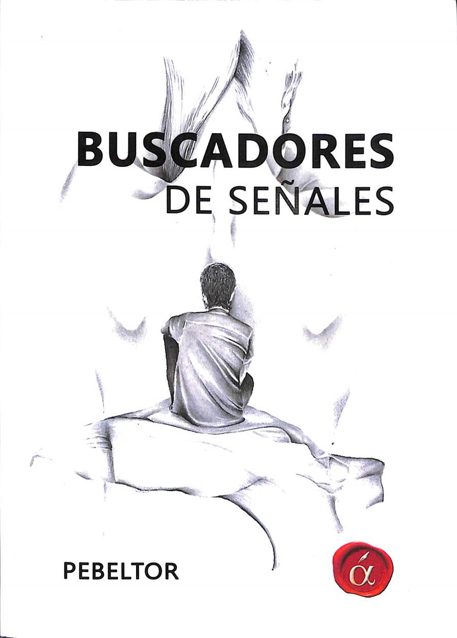 BUSCADORES DE SEÑALES | 9788416645541 | PEBELTOR